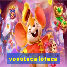 vovoteca loteca